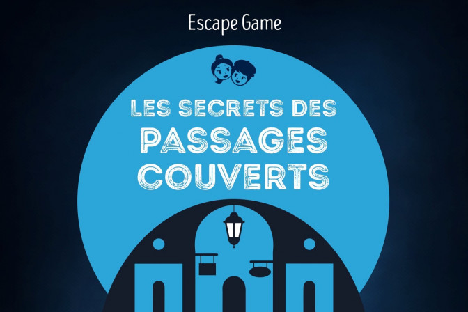 Escape Game pour les enfants : Les secrets des Passages Couverts