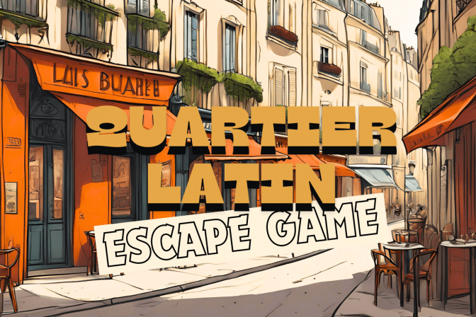 Escape Game: Les mystères du Quartier Latin - French only