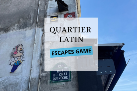Escape Game : Les mystères du Quartier Latin