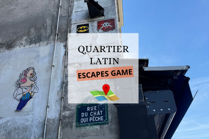 Escape Game : Les mystères du Quartier Latin