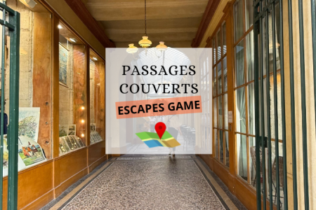 Escape Game: Les secrets des Passages Couverts